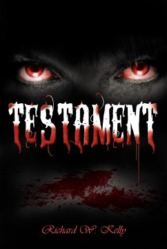 Testament - Kelly, Richard W.