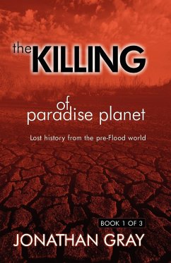 The Killing of Paradise Planet - Gray, Jonathan