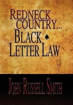 Redneck Country...Black Letter Law