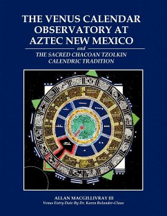 The Venus Calendar Observatory at Aztec New Mexico - Macgillivray, Allan III