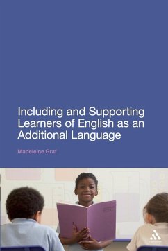 Including and Supporting Learners of English as an Additional Language - Graf, Madeleine