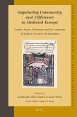 Negotiating Community and Difference in Medieval Europe