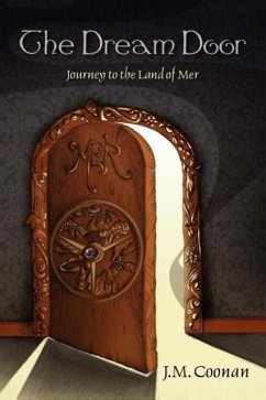 The Dream Door: Journey to the Land of Mer - Coonan, J. M.
