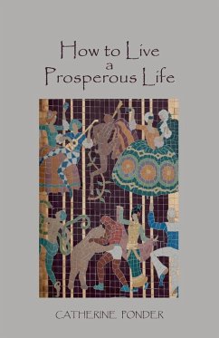 How to Live a Prosperous Life - Ponder, Catherine