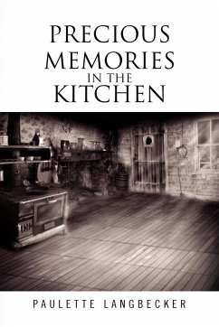 Precious Memories In The Kitchen - Langbecker, Paulette