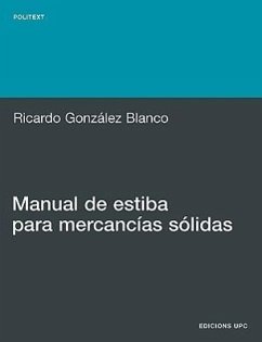 Manual de Estiba Para Mercancias S Lidas - Gonzalez Blanco, Ricardo; Gonz Lez Blanco, Ricardo