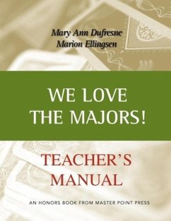 We Love the Majors Teacher's Manual - DuFresne, Mary Ann; Ellingsen, Marion