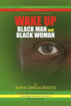 WAKE UP BLACK MAN and BLACK WOMAN - Riddick, Alpha Omega