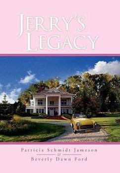 Jerry's Legacy - Patricia Schmidt Jameson &. Beverly Dawn