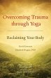 Overcoming Trauma Through Yoga - Bild 1