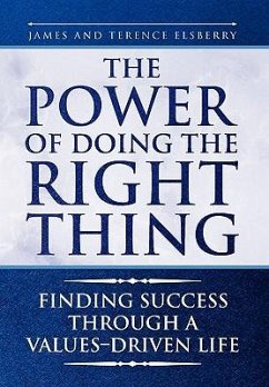 The Power of Doing the Right Thing - James and Terence Elsberry