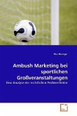 Ambush Marketing bei sportlichen Großveranstaltungen