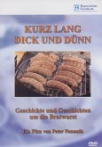 Kurz Lang Dick und Dünn - Die Bratwurst