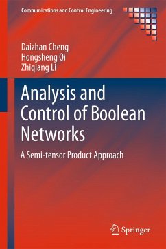 Analysis and Control of Boolean Networks - Cheng, Daizhan;Qi, Hongsheng;Li, Zhiqiang
