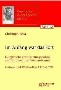 Im Anfang war das Fort - Rella, Christoph