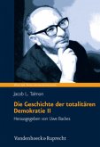 Die Geschichte der totalitären Demokratie Band II / Die Geschichte der totalitären Demokratie 2