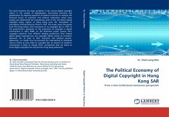 The Political Economy of Digital Copyright in Hong Kong SAR - Wan, Charn-Wing