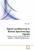 Signal conditioning in Raman Spectroscopy Signals