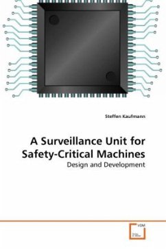 A Surveillance Unit for Safety-Critical Machines - Kaufmann, Steffen