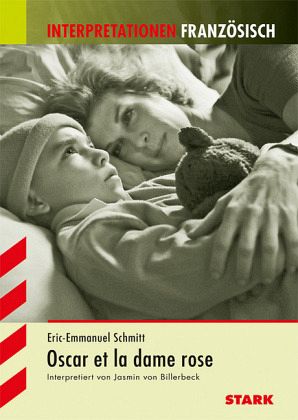Eric-Emmanuel Schmitt 'Oscar et la dame rose' - Schulbücher portofrei bei  bücher.de