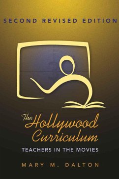 The Hollywood Curriculum - Dalton, Mary M.