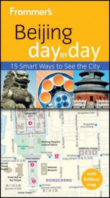 Frommer's Beijing Day by Day - Lin-Liu, Jen