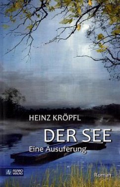 Der See - Kröpfl, Heinz