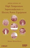 Applications of High Temperature Superconductors to Electric Power Equipment