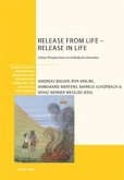Release from Life - Release in Life