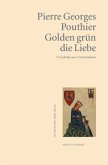 Golden grün die Liebe