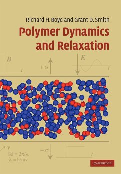 Polymer Dynamics and Relaxation - Boyd, Richard; Smith, Grant