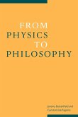 From Physics to Philosophy