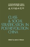 Class and Social Stratification in Post-Revolution China