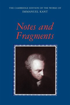 Notes and Fragments - Kant, Immanuel