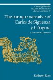 The Baroque Narrative of Carlos de Siguenza y Gongora