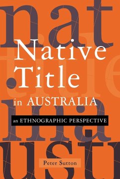 Native Title in Australia - Sutton, Peter