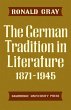 The German Tradition in Literature 1871... - Bild 1