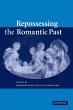 Repossessing the Romantic Past - Bild 1