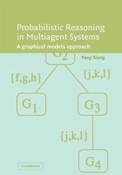Probabilistic Reasoning in Multiagent Systems - Xiang, Yang