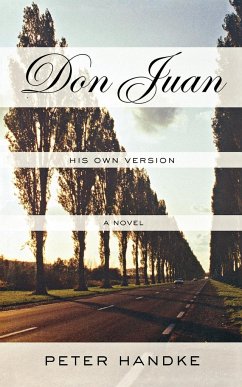 Don Juan: His Own Version - PETER HANDKE, HANDKE