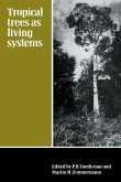 Tropical Trees as Living Systems Tropical Trees as Living Systems