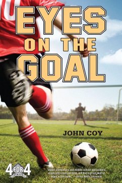Eyes on the Goal - Coy, John