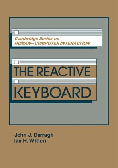 The Reactive Keyboard - Darragh, John J.; Witten, Ian H.