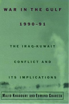 War in the Gulf, 1990-91 - Khadduri, Majid; Ghareeb, Edmund