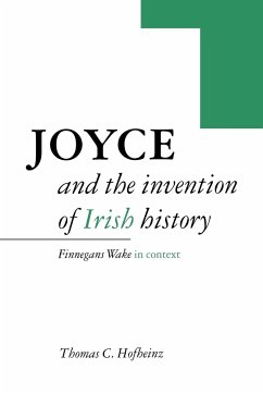 Joyce and the Invention of Irish History - Hofheinz, Thomas