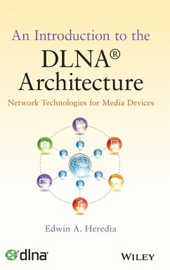 An Introduction to the Dlna Architecture - Heredia, Edwin A.