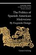 The Politics of Spanish American... - Bild 1