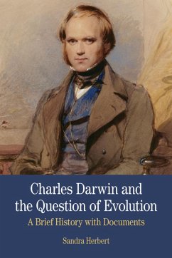 Charles Darwin and the Question of Evolution - Herbert, Sandra
