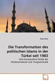 Die Transformation des politischen Islams in der Türkei seit 1983