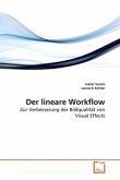 Der lineare Workflow Der lineare Workflow